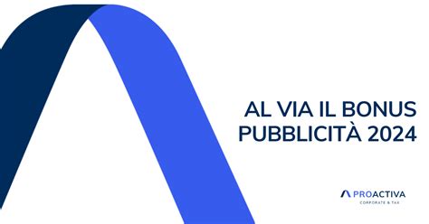 Al Via Il Bonus Pubblicit Proactiva