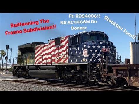 350 Subscriber Special Railfanning Along The Fresno Subdivision Ft