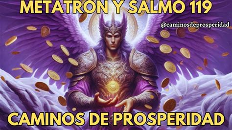 Arc Ngel Metatron Y El Poder Del Salmo Para Abrir Caminos De