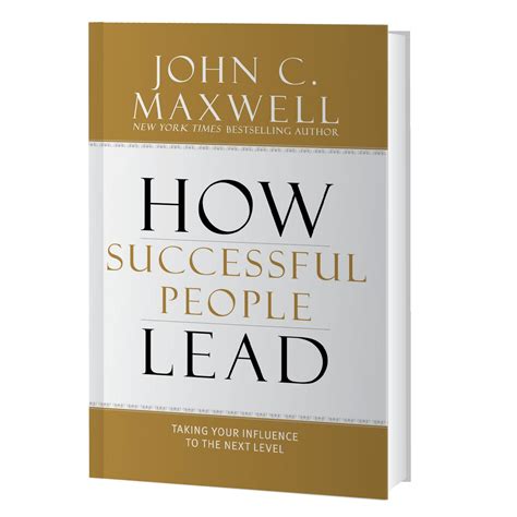 John Maxwells How Successful People Lead Made Whole Ministries