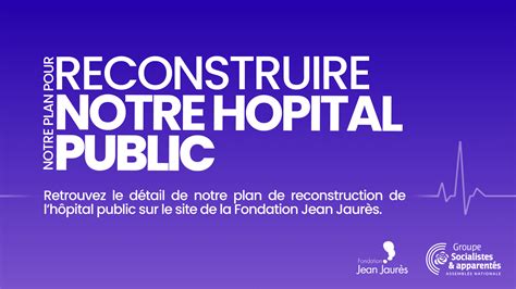 Notre Plan Pour Reconstruire L H Pital Public J R Me Guedj