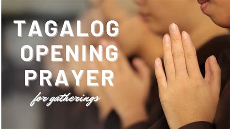 Opening Prayer Tagalog With Voice Over Youtube