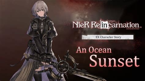 Nier Re In Carnation Ex Character Story An Ocean Sunset Youtube