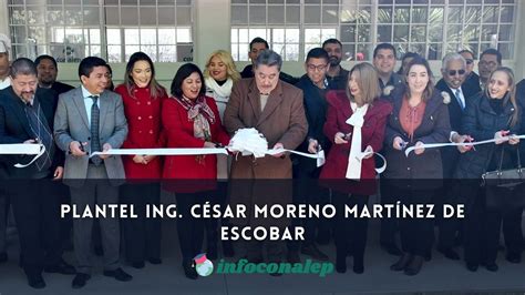 Plantel Ing C Sar Moreno Mart Nez De Escobarconalep