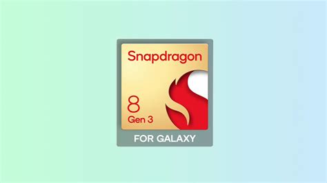 Snapdragon Gen For Galaxy