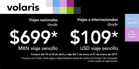 Volaris Vuelos Nacionales Desde 699 E Internacionales Desde 109 Usd