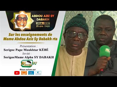 DIRECT ENTRETIEN SUR LA VIE DE MAME ABDOU AZIZ SY DABAKH MALICK