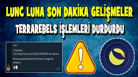 LUNC SON DAKİKA TERRAREBELS İŞLEMLERİ DURDURDU luna lunc crypto