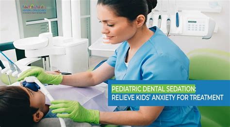 Pediatric Dental Sedation Benefits Risks Safety And More