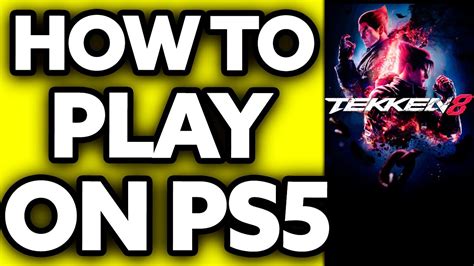 How To Play Tekken 8 On Ps5 2024 Youtube