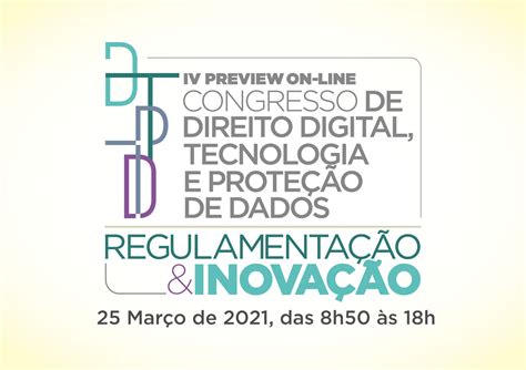 IV PREVIEW ON LINE Congresso de Direito Digital Tecnologia e Proteção