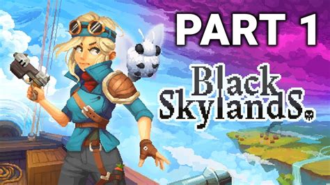 Black Skylands Gameplay Walkthrough Part 1 No Commentary Youtube