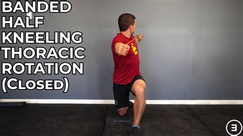 Banded Half Kneeling Thoracic Rotation Closed YouTube