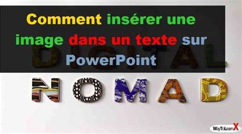 Comment insérer une image dans un texte sur PowerPoint WayToLearnX