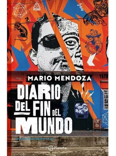 Libro Diario Del Fin Del Mundo Mario Mendoza Tapa Dura Mercadolibre