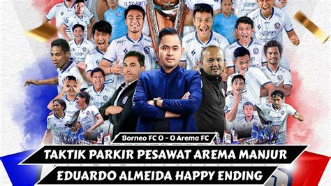 Taktik Parkir Pesawat Eduardo Almeida Bawa Arema Juara Piala Presiden