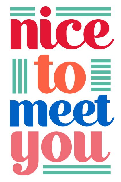 Its Nice To Meet You