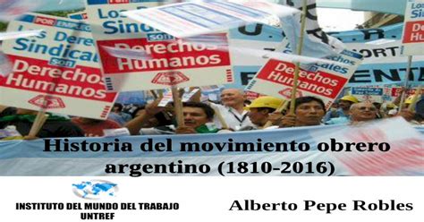 Historia Del Movimiento Obrero Argentino · Historia Del Movimiento