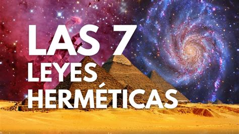 Las Leyes Herm Ticas Las Leyes De Hermes Trismegisto Youtube