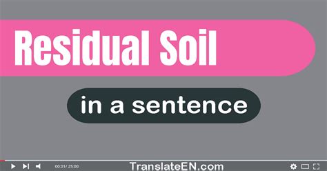 Use "Residual Soil" In A Sentence