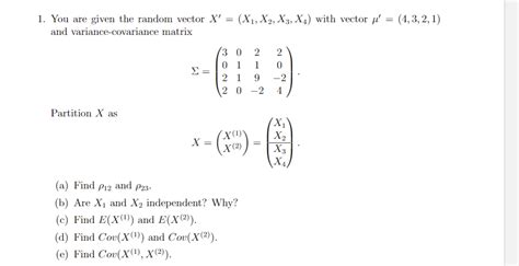 Solved You Are Given The Random Vector X X X X X With Chegg