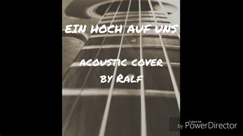 Acoustic Cover Ein Hoch Auf Uns Youtube