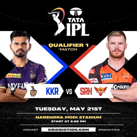 Match Preview Kolkata Knight Riders Vs Sunrisers Hyderabad IPL 2024