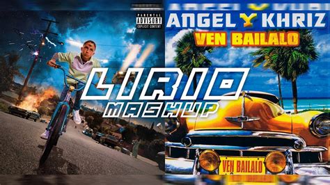 La Difícil x Ven Bailalo Bad Bunny vs Angel Khriz Lirio Mashup