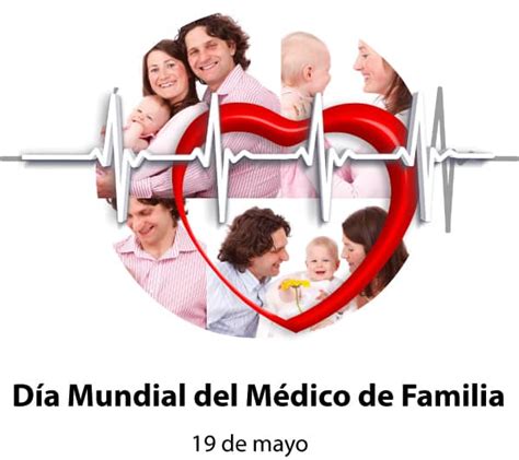 D A Mundial Del M Dico De Familia Mayo D As Mundiales