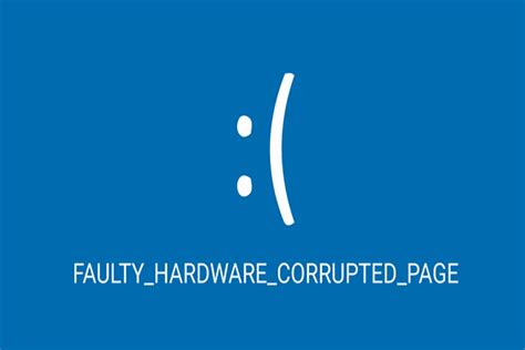 Faulty Hardware Corrupted Page Windows