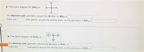 Solved A. The Lewis diagram for SiH4 is: The electron-pair | Chegg.com ...