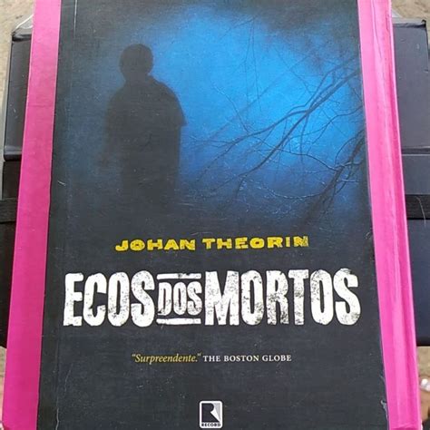 Livro Ecos Dos Mortos Johan Theorin Shopee Brasil