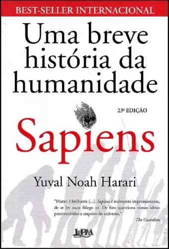 Sapiens Uma Breve História Da Humanidade Yuval Noah Harari Lpm Editores Parcelamento Sem