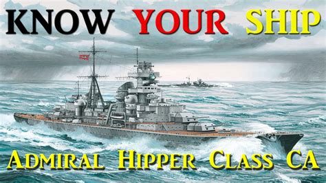 World Of Warships Know Your Ship 27 Admiral Hipper Class Heavy Cruiser Youtube