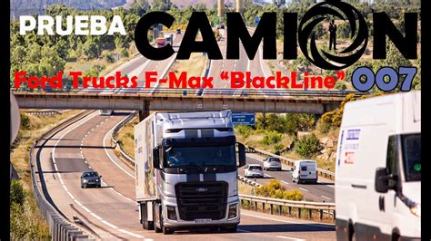 Prueba camión Ford Trucks F Max BlackLine YouTube