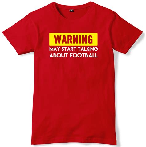 Warning May Start Talking About Football Mens Funny Slogan Unisex T Shirt Ebay