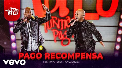 Turma Do Pagode Pago Recompensa Ao Vivo Youtube Music