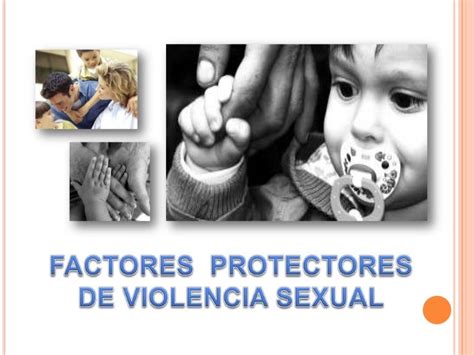 3 Factores Protectores En Violencia Sexual