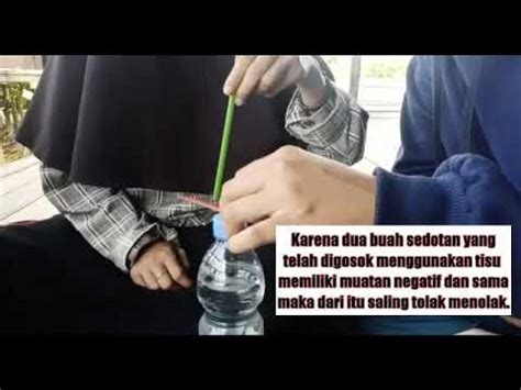 PRAKTIK KONSEP LISTRIK STATIS DENGAN MENGGUNAKAN SEDOTAN BOTOL AIR DAN