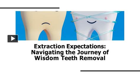 PPT What To Expect During Wisdom Teeth Extraction PowerPoint