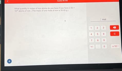 Solved What Quantity In Moles Of Iron Atoms Do You Have If Chegg
