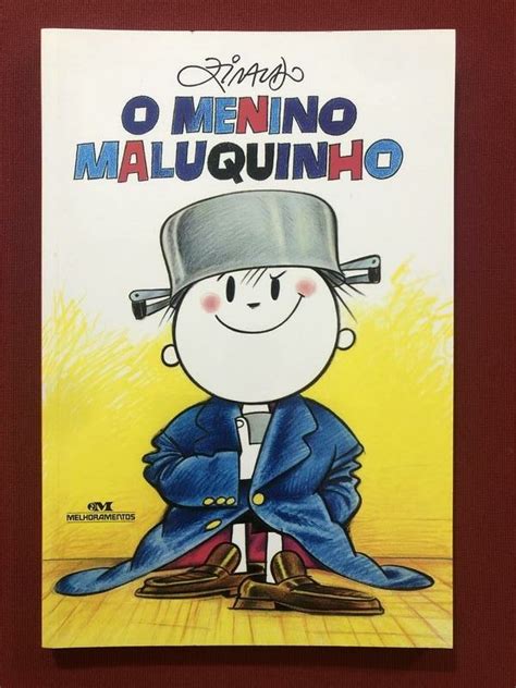 Menino Maluquinho Autor - Livro - O Menino Maluquinho - Ziraldo - Melhoramentos - Semin.