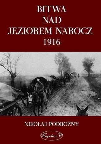 Wojna 1914 Jeziora Niska Cena Na Allegro Pl