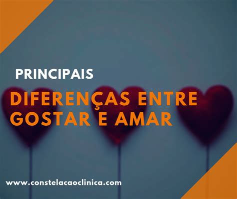 Diferença Entre Gostar E Amar