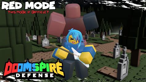 Trying Red Mode For The First Time Doomspire Defense Roblox Youtube