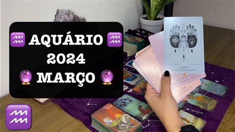 AquÁrio MarÇo 2024♒️ 🔮 Youtube