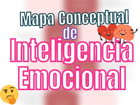 Mapa Conceptual Pptx Inteligencia Emocional Las Emociones Nbkomputer