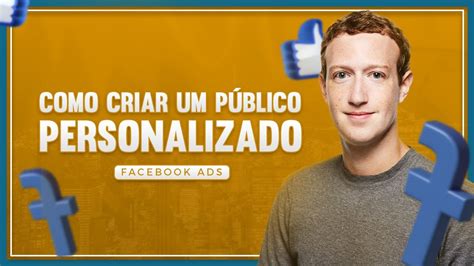 Como criar um público personalizado FACEBOOK ADS YouTube