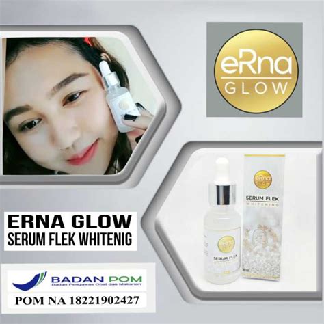 Serum Penghilang Flek Hitam Bikin Glowing Permanen Serum Erna Whitening