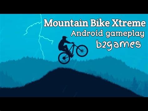 mountain bike xtreme android gameplay bgames youtube